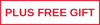 Plus Free Gift Callout
